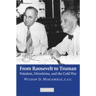 From Roosevelt to Truman