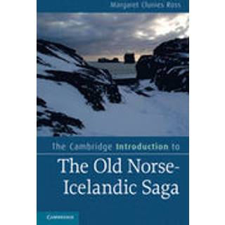 The Cambridge Introduction to the Old Norse-Icelandic Saga