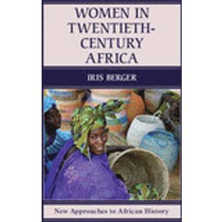 Women in Twentieth-Century Africa
