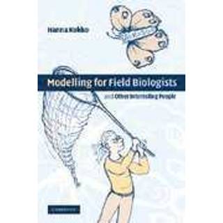 Modelling for Field Biologists and Other Interesting People