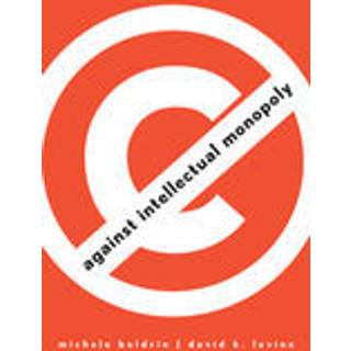 Against Intellectual Monopoly