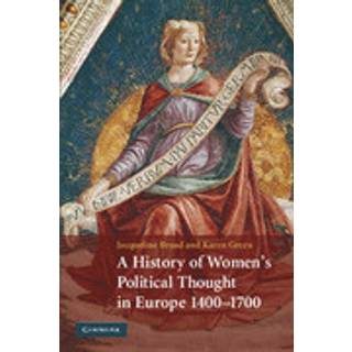 A History of Women's Political Thought in Europe, 1400–1700