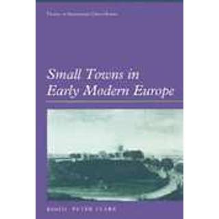 Small Towns in Early Modern Europe