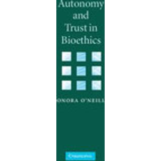 Autonomy and Trust in Bioethics