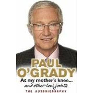 At My Mother's Knee...And Other Low Joints