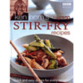 Ken Hom's Top 100 Stir Fry Recipes