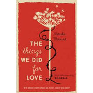 The Things We Did for Love