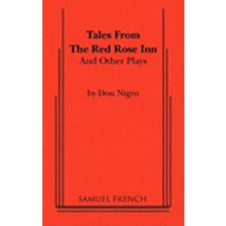 Tales from The Red Rose Inn and Other Plays