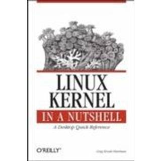 Linux Kernel in a Nutshell