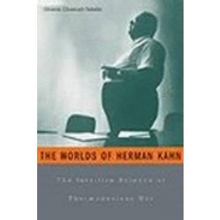 The Worlds of Herman Kahn