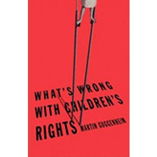 What's Wrong with Children's Rights