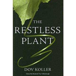 The Restless Plant