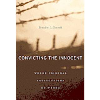 Convicting the Innocent