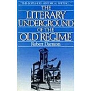 The Literary Underground of the Old Regime