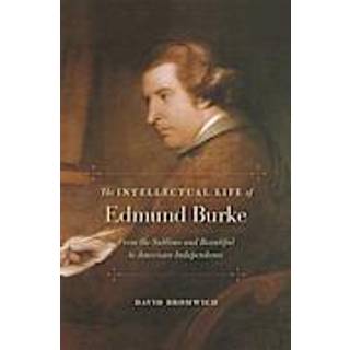 The Intellectual Life of Edmund Burke