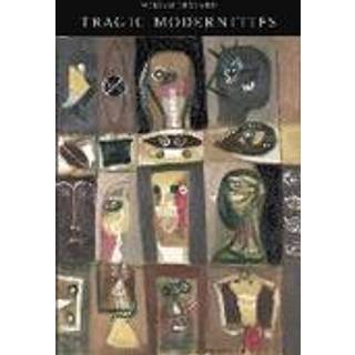 Tragic Modernities