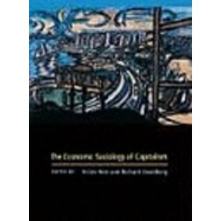 The Economic Sociology of Capitalism