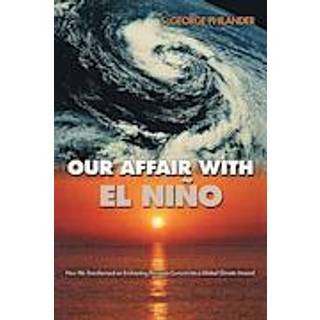 Our Affair with El Nino