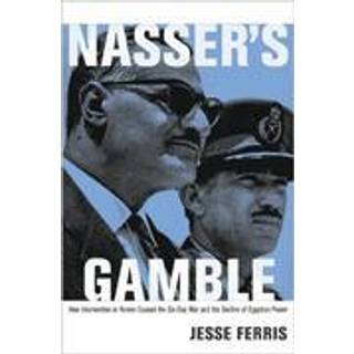 Nasser's Gamble