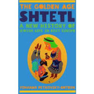 The Golden Age Shtetl