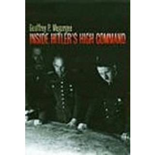 Inside Hitler's High Command