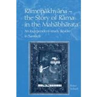 Ramopakhyana - The Story of Rama in the Mahabharata