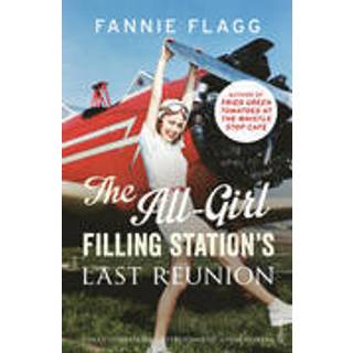 The All-Girl Filling Station's Last Reunion