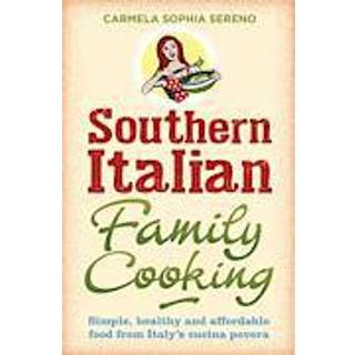 Southern Italian Family Cooking