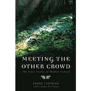 Meeting the Other Crowd