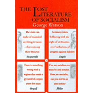 The Lost Literature of Socialism