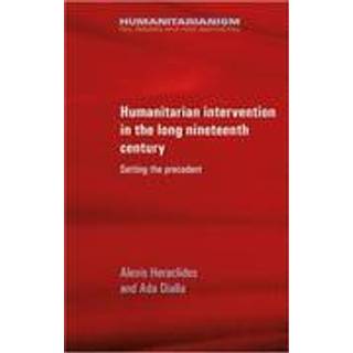 Humanitarian Intervention in the Long Nineteenth Century