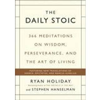 The daily stoic - Ryan Holiday og Stephen Hanselman