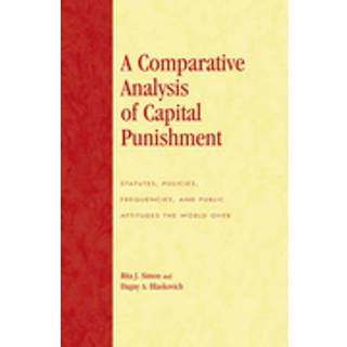 A Comparative Analysis of Capital Punishment