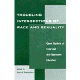 Troubling Intersections of Race and Sexuality
