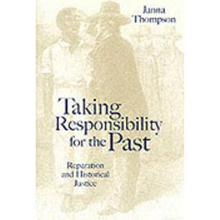 Taking Responsibility for the Past