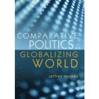 Comparative Politics in a Globalizing World