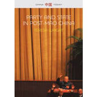Party and State in Post-Mao China
