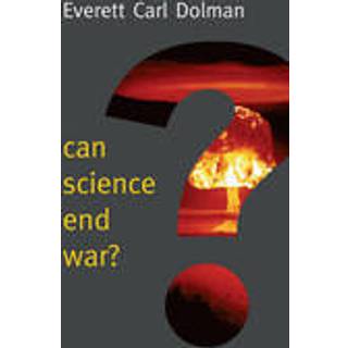 Can Science End War?