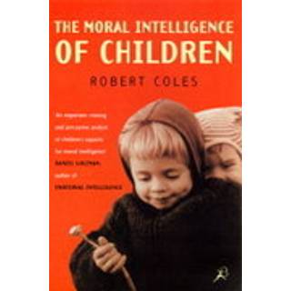 The Moral Intelligence of Children