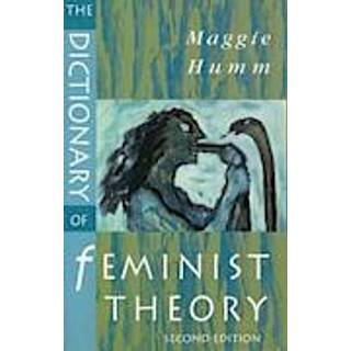 The Dictionary of Feminist Theory