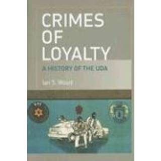 Crimes of Loyalty