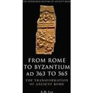 From Rome to Byzantium AD 363 to 565