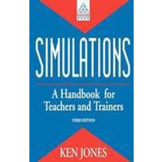 Simulations: a Handbook for Teachers and Trainers