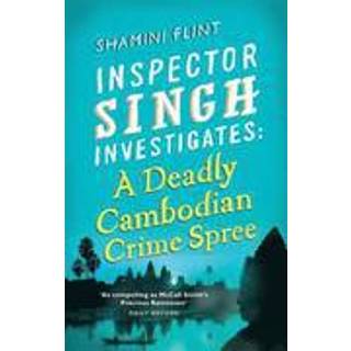 Inspector Singh Investigates: A Deadly Cambodian Crime Spree