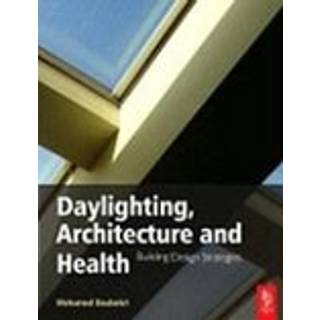 Daylighting, Architecture and Health