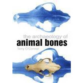 The Archaeology of Animal Bones