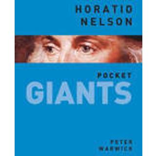 Horatio Nelson: pocket GIANTS