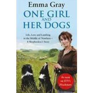 One Girl And Her Dogs