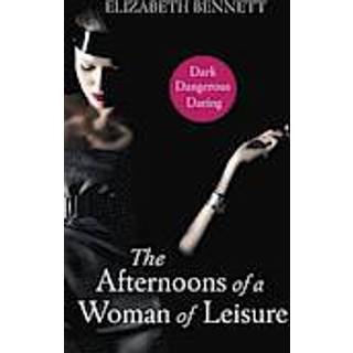 The Afternoons Of A Woman Of Leisure