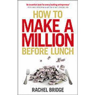 How to Make a Million Before Lunch